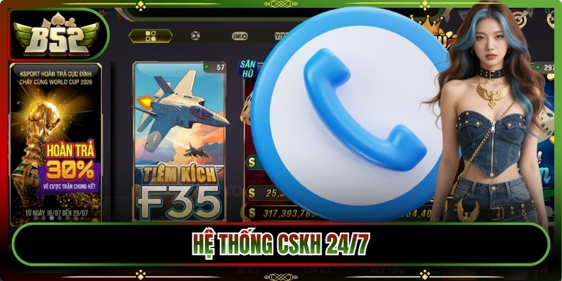 Hệ thống CSKH 24/7