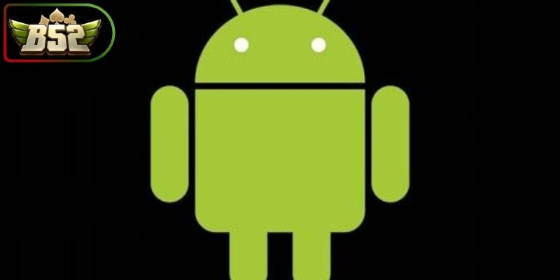 Thực hiện cài đặt Android chuẩn cùng tải app B52 
